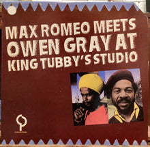 Cargar imagen en el visor de la galería, Max Romeo Meets Owen Gray – Max Romeo Meets Owen Gray At King Tubby's Studio