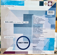 Cargar imagen en el visor de la galería, Various – It's Rockin' Time: Duke Reid's Rock Steady 1967 - 1968