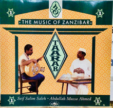 Cargar imagen en el visor de la galería, Abdullah Mussa Ahmed & Seif Salim Saleh – Taarab 1: The Music Of Zanzibar