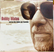Cargar imagen en el visor de la galería, Bobby Matos And His Afro Cuban Jazz Ensemble – Footprints