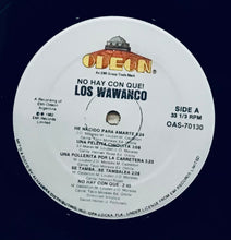 Cargar imagen en el visor de la galería, Los Wawanco – ¡No Hay Con Que...!!