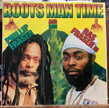 Cargar imagen en el visor de la galería, Phillip Fraser And Ras Fraser Jr – Roots Man Time