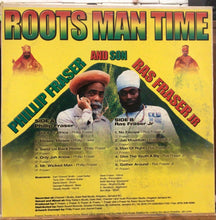 Cargar imagen en el visor de la galería, Phillip Fraser And Ras Fraser Jr – Roots Man Time