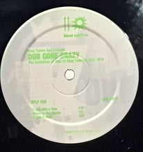 Cargar imagen en el visor de la galería, King Tubby And Friends – Dub Gone Crazy - The Evolution Of Dub At King Tubby's 1975-1979