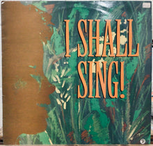 Cargar imagen en el visor de la galería, Various – I Shall Sing