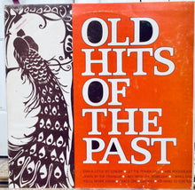 Cargar imagen en el visor de la galería, Various – Old Hits Of The Past