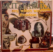 Cargar imagen en el visor de la galería, Mutabaruka – Any Which Way ...Freedom