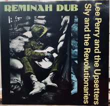 Cargar imagen en el visor de la galería, Lee Perry And The Upsetters / Sly And The Revolutionaries– Reminah Dub