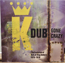 Cargar imagen en el visor de la galería, King Tubby And Friends – Dub Gone Crazy - The Evolution Of Dub At King Tubby's 1975-1979