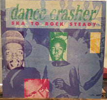 Cargar imagen en el visor de la galería, Various – Dance Crasher (Ska To Rock Steady