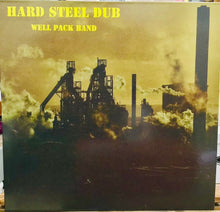 Cargar imagen en el visor de la galería, Well Pack Band – Hard Steel Dub
