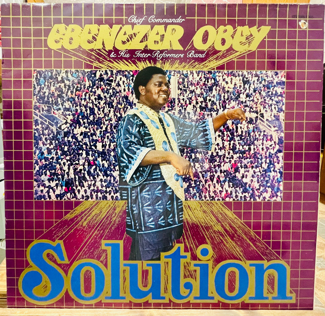 Chief Commander Ebenezer Obey & His Inter-Reformers Band – Solution