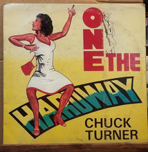 Cargar imagen en el visor de la galería, Chuck Turner – One The Hard Way
