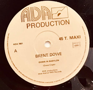 Brent Dowe – Down Here In Babylon / Fancy Dress
