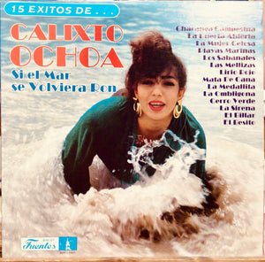 Calixto Ochoa – Si El Mar Se Volviera Ron