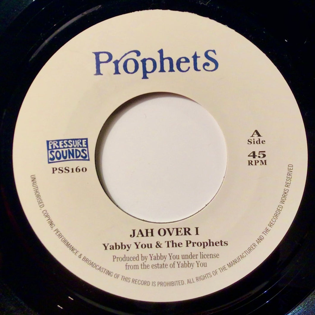 Yabby You & The Prophets – Jah Over I