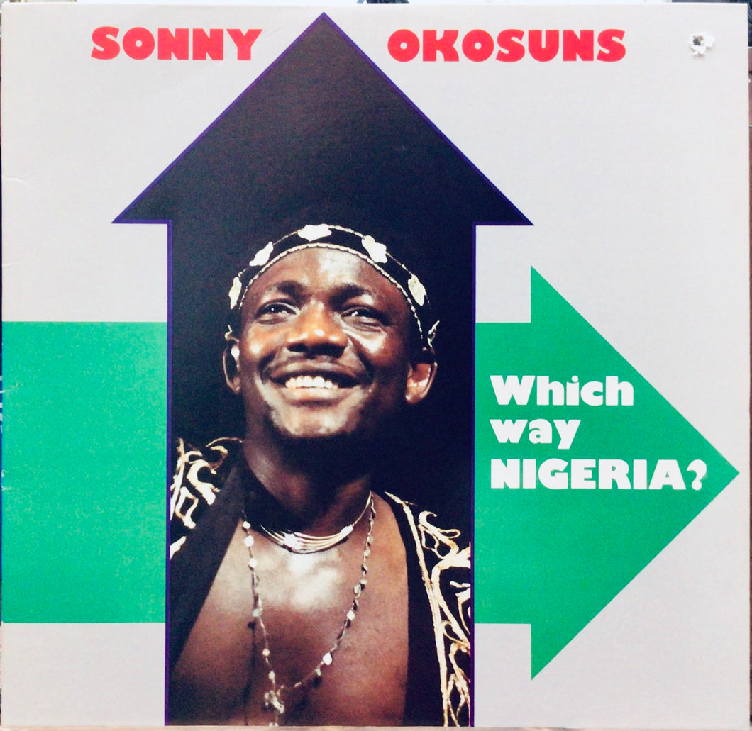 Sonny Okosuns – Which Way Nigeria?