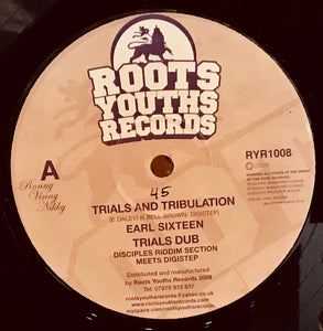 Earl Sixteen / Disciples Riddim Section Meets Digistep – Trials And Tribulation / Man A Lion