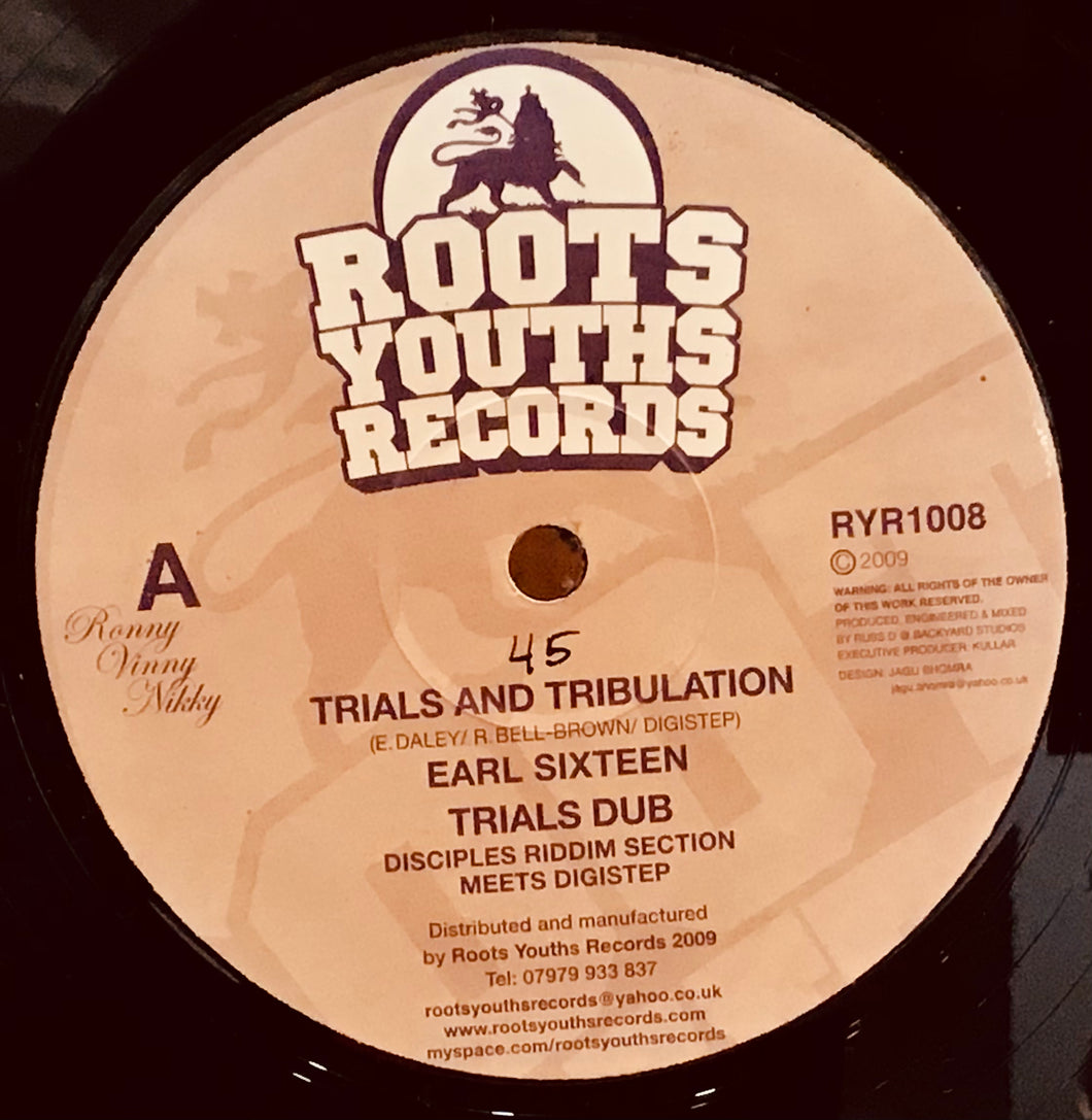 Earl Sixteen / Disciples Riddim Section Meets Digistep – Trials And Tribulation / Man A Lion