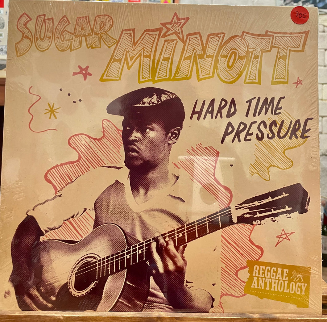 Sugar Minott – Hard Time Pressure