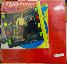 Cargar imagen en el visor de la galería, Mr. Phillip Frazer – Never Let Go
