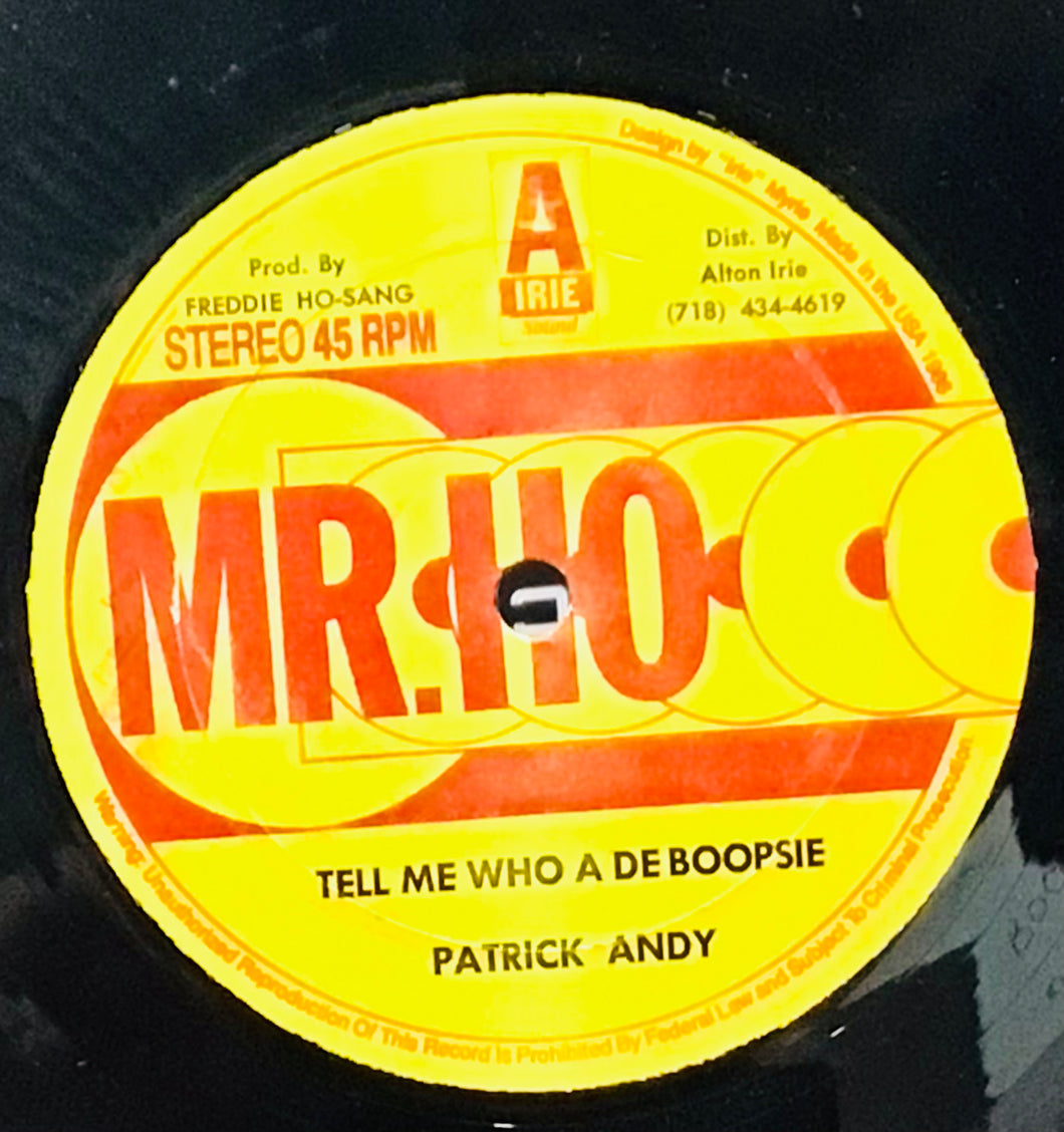 Alton Irie / Patrick Andy – Alton A Boopsie / Tell Me Who A De Boopsie