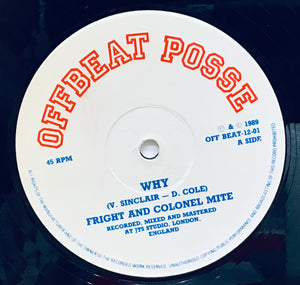 Fright & Colonel Mite / Frighty & The Offbeat Posse – Why / Shower Me