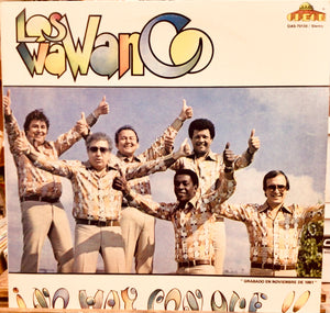 Los Wawanco – ¡No Hay Con Que...!!