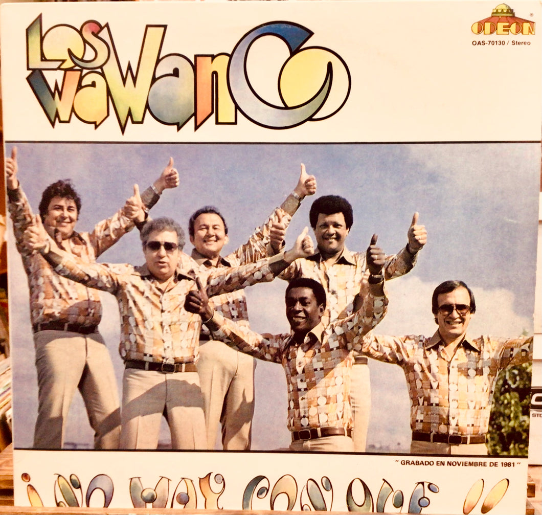 Los Wawanco – ¡No Hay Con Que...!!