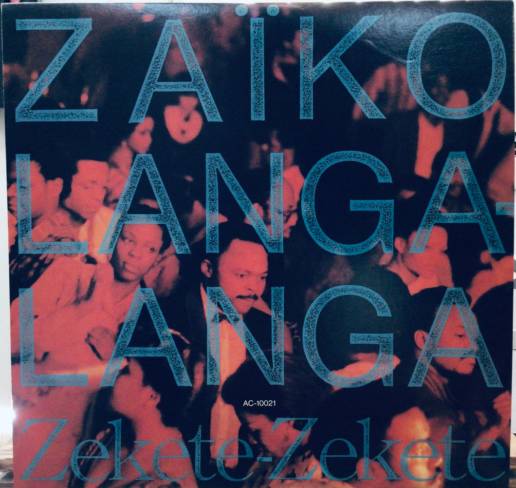 Zaiko Langa Langa – Zekete-Zekete