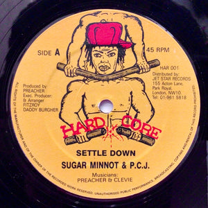 Sugar Minott & P.C.J./ Mr. Palmer The Ninja - Settle Down/ Gal Settle Down