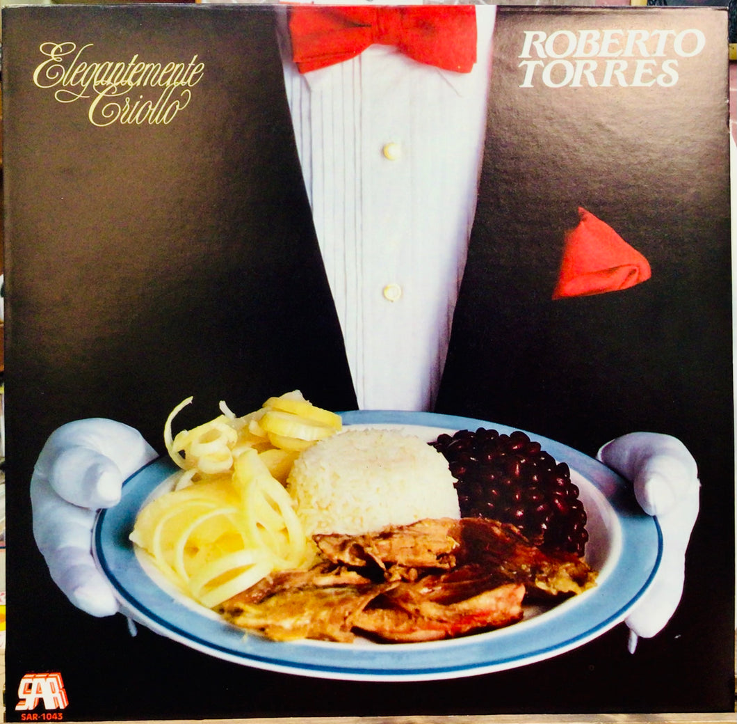 Roberto Torres – Elegantemente Criollo