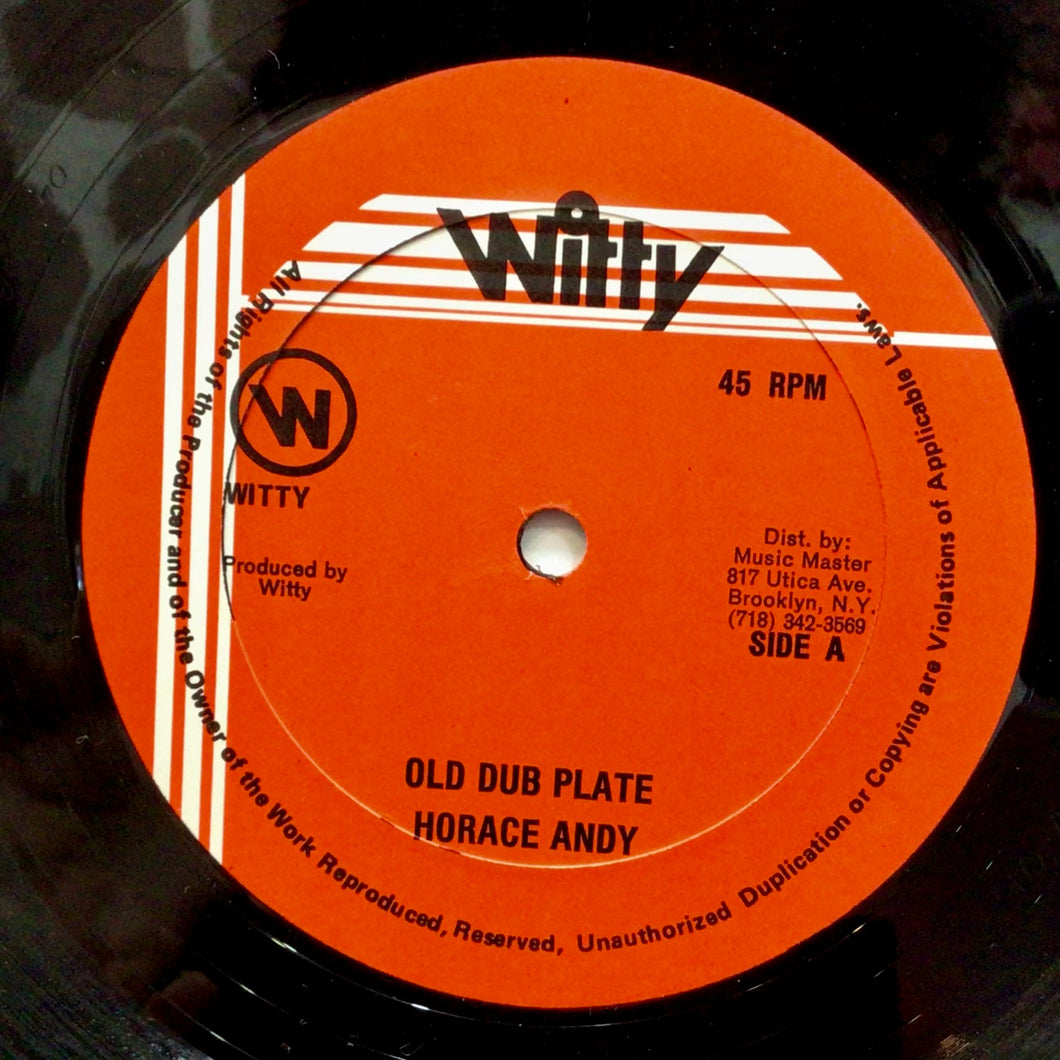 Horace Andy / Chaka Demus – Old Dub Plate / Wine You Body