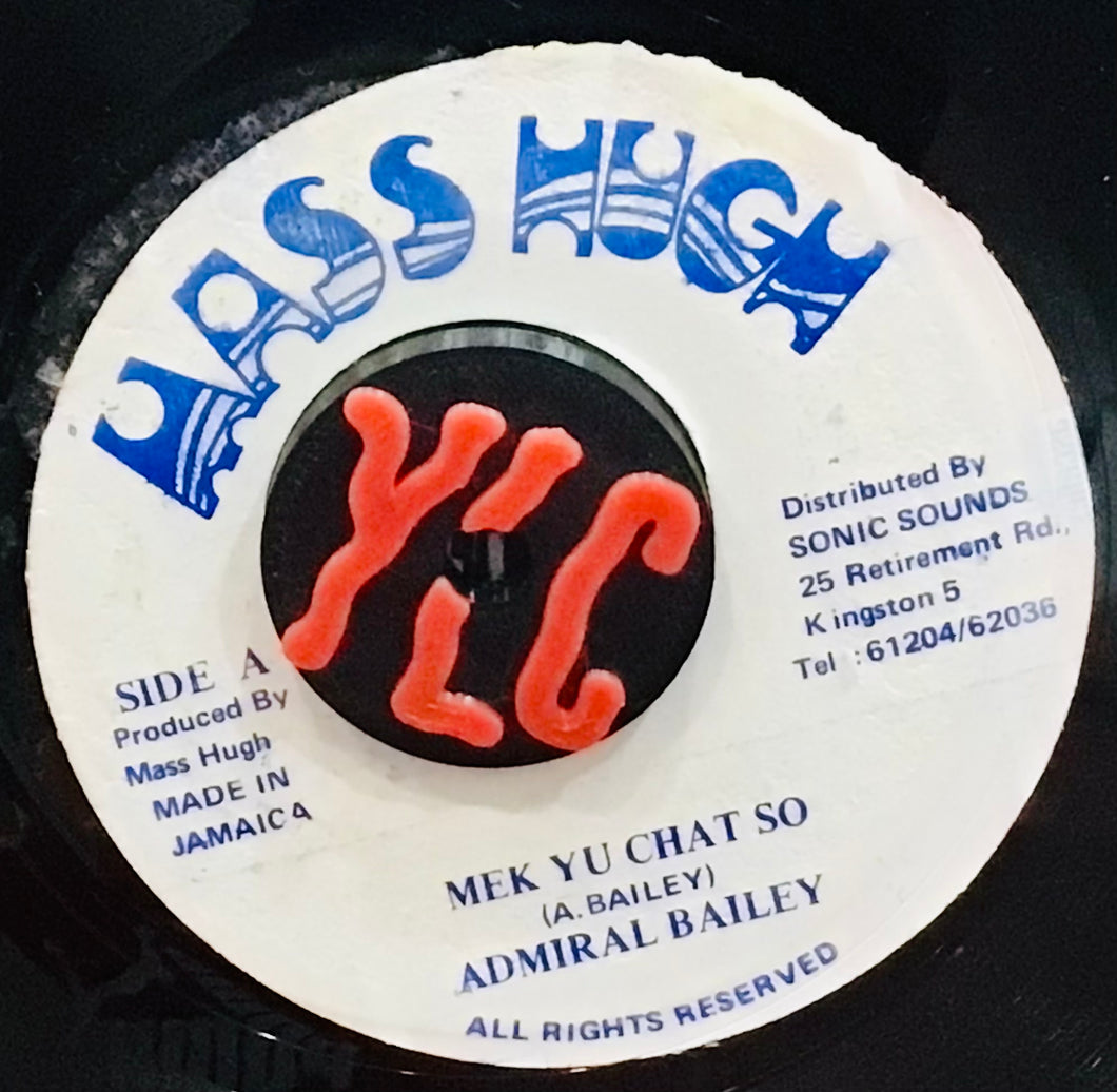 Admiral Bailey – Mek Yu Chat So