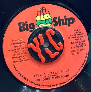 Freddie McGregor / Big Ship Crew – Give A Little Help / Little Dub