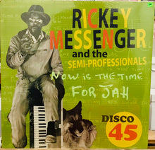 Cargar imagen en el visor de la galería, Rickey Messenger &amp; The Semi Professionals – Now Is The Time For Jah
