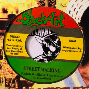 Rajah Ruffin & Upsetters / Blood Relatives & Friends – Street Walking / Street Dancing