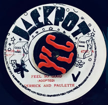 Cargar imagen en el visor de la galería, Derrick &amp; Paulette / King Tubby &amp; The Aggrovators – Feel So Good / A Nice Version
