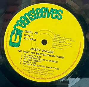 Josey Wales – No Way No Better Than Yard