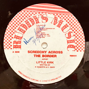 Little Kirk – Screechy Across The Border