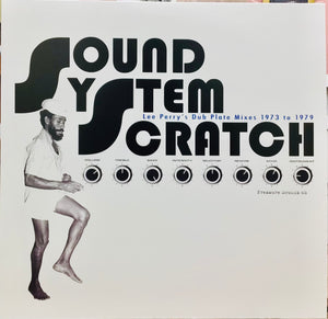 Various – Sound System Scratch - Lee Perry's Dub Plate Mixes 1973 To 1979