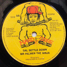 Cargar imagen en el visor de la galería, Sugar Minott &amp; P.C.J./ Mr. Palmer The Ninja - Settle Down/ Gal Settle Down
