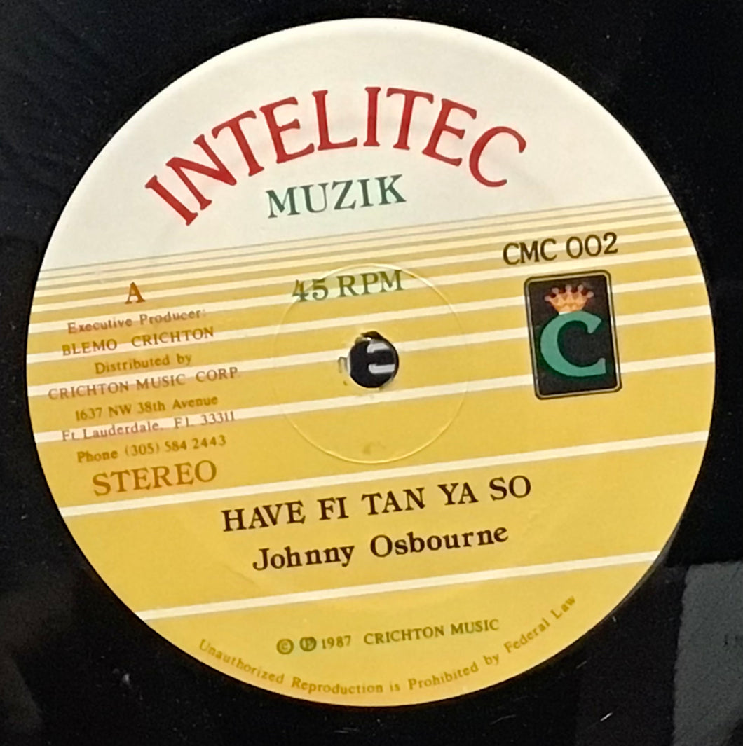 Johnny Osbourne – Have Fi Tan Ya So