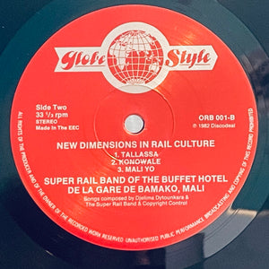 The Super Rail Band Of The Buffet Hotel De La Gare De Bamako – New Dimensions In Rail Culture