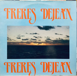 Freres Dejean – Freres Dejean