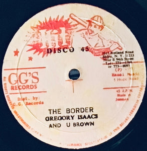 Gregory Isaacs And U. Brown/ GG's All Stars– The Border