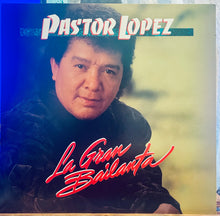 Cargar imagen en el visor de la galería, Pastor Lopez – La Gran Bailanta
