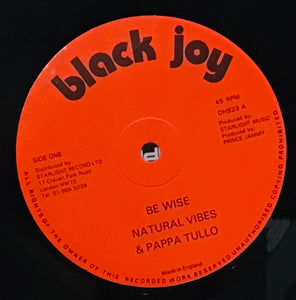 Natural Vibes & Papa Tullo / Johnny Osbourne & Jah Sawdem – Be Wise / Can't Leave Jah
