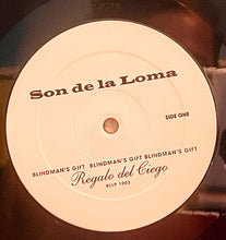 Cargar imagen en el visor de la galería, Son De La Loma – Blindman&#39;s Gift / Regalo Del Ciego
