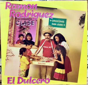Ramon Rodriguez Y Su Conjunto Clase – El Dulcero